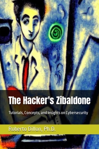  Roberto Dillon - The Hacker's Zibaldone.