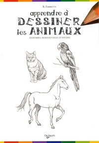 Roberto Fabbretti - Apprendre à dessiner les animaux - Anatomies, silhouettes et attitudes.