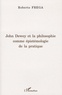 Roberto Frega - John Dewey et la philosophie comme épistémologie de la pratique.