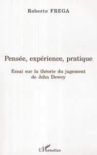 Pensée, expérience, pratique