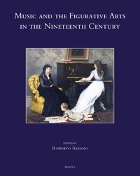 Roberto Illiano - Music and the Figurative Arts in the Nineteenth Century.