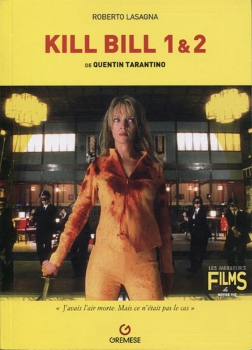 Kill Bill 1 & 2 de Quentin Tarantino