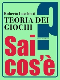 Roberto Lucchetti - Teoria dei giochi.