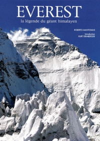 Roberto Mantovani - Everest - La légende du géant himalayen.