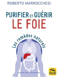 Téléchargements ebook gratuits Purifier et guérir le foie (French Edition) par Roberto Marocchesi 9788828595885 