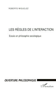 Les règles de l'interaction.