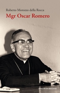 Roberto Morozzo - Mgr Oscar Romero.