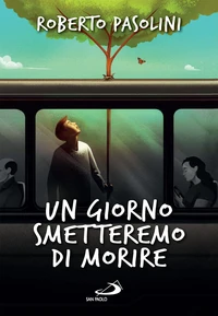 Un giorno smetteremo di morire