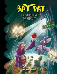 Roberto Pavanello - Bat Pat Tome 2 : La sorcière de minuit.