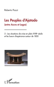 Les Peuples d'Ajatado (entre Accra et Lagos)