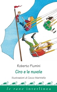 Roberto Piumini et Cecco Mariniello - Ciro e le nuvole.