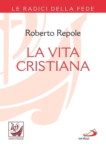 Roberto Repole - La vita cristiana.