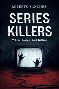 Series Killers | A Psychological Crime Thriller Inspired by TV Series Murders