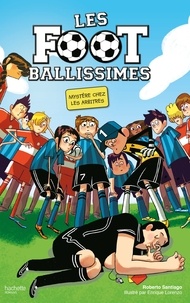 Roberto Santiago - Les Footballissimes - Tome 1 - Mystère chez les arbitres.