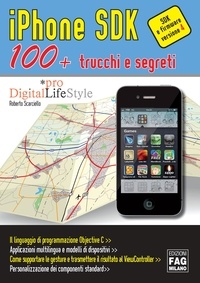 Roberto Scarciello - IPhone SDK 100+ trucchi e segreti.
