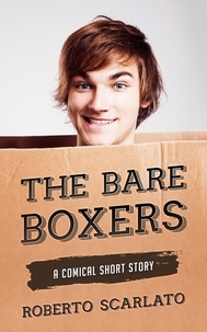  Roberto Scarlato - The Bare Boxers.