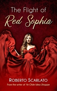  Roberto Scarlato - The Flight of Red Sophia.