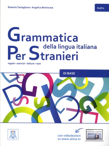 Roberto Tartaglione et Angelica Benincasa - Grammatica della lingua italiana per stranieri di base A1/A2.