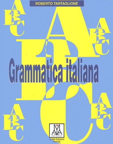 Roberto Tartaglione - Grammatica italiana.