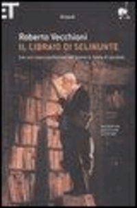 Roberto Vecchioni - Il libraio di Selinunte.