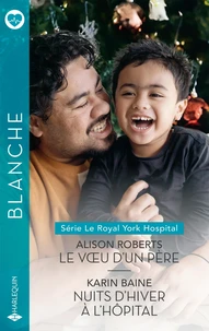 Le voeu d'un père / Nuits d'hiver à l'hôpital