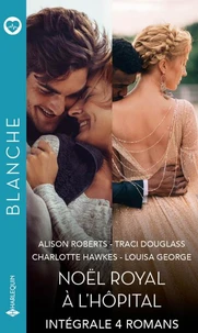 Noël royal à l'hôpital - Intégrale 4 romans