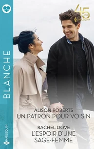 Un patron pour voisin - L'espoir d'une sage-femme