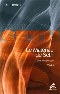 Le matériau de Seth, une initiation