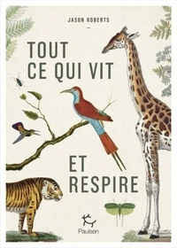 Tout ce qui vit et respire