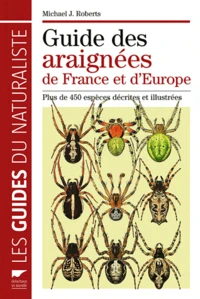 Guide des araignées de France et d'Europe