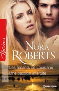 Les amants de Louisiane ; Une passion interdite
