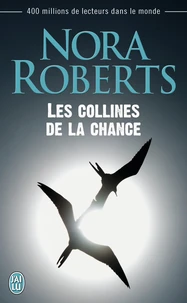 Les collines de la chance