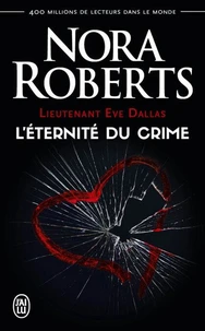 Lieutenant Eve Dallas (Tome 24.5) - Léternité du crime