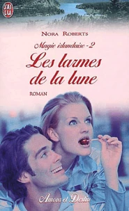 Magie Irlandaise Tome 2 : Les Larmes De La Lune
