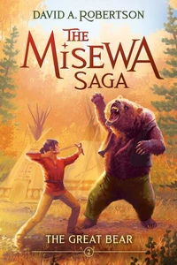 The Great Bear (The Misewa Saga, Book 2)