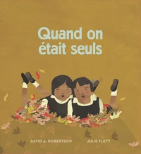 Quand on était seuls