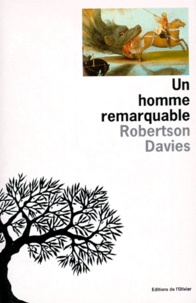 Robertson Davies - Un homme remarquable.