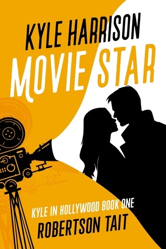  Robertson Tait - Kyle Harrison Movie Star - Kyle in Hollywood, #1.