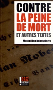Contre la peine de mort et autres textes