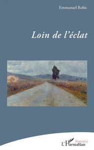 Loin de l’éclat