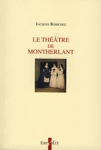 Le théâtre de Montherlant