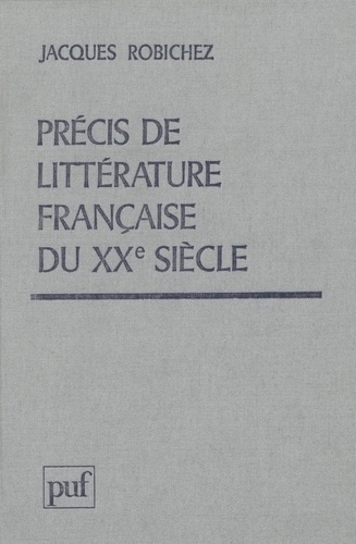 Précis de littérature française du xxe siècle