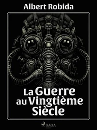 La Guerre au Vingtième Siècle