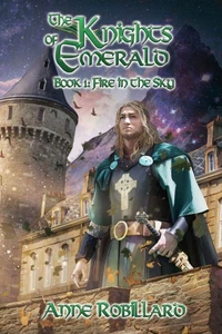 Knights of Emerald 01 : Fire in the Sky