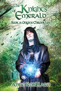Knights of Emerald 06 : The Chronicles of Onyx