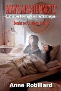 Maynard Bennett, enquêteur de l'étrange T5