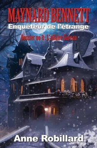 Maynard Bennett, enquêteur de l'étrange