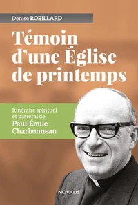 Temoin d'une eglise de printemps. itineraire spirituel et