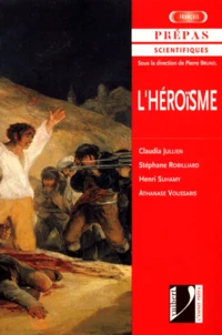 L'Heroisme. Programme Francais 2000-2002