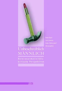 Unbeschreiblich männlich